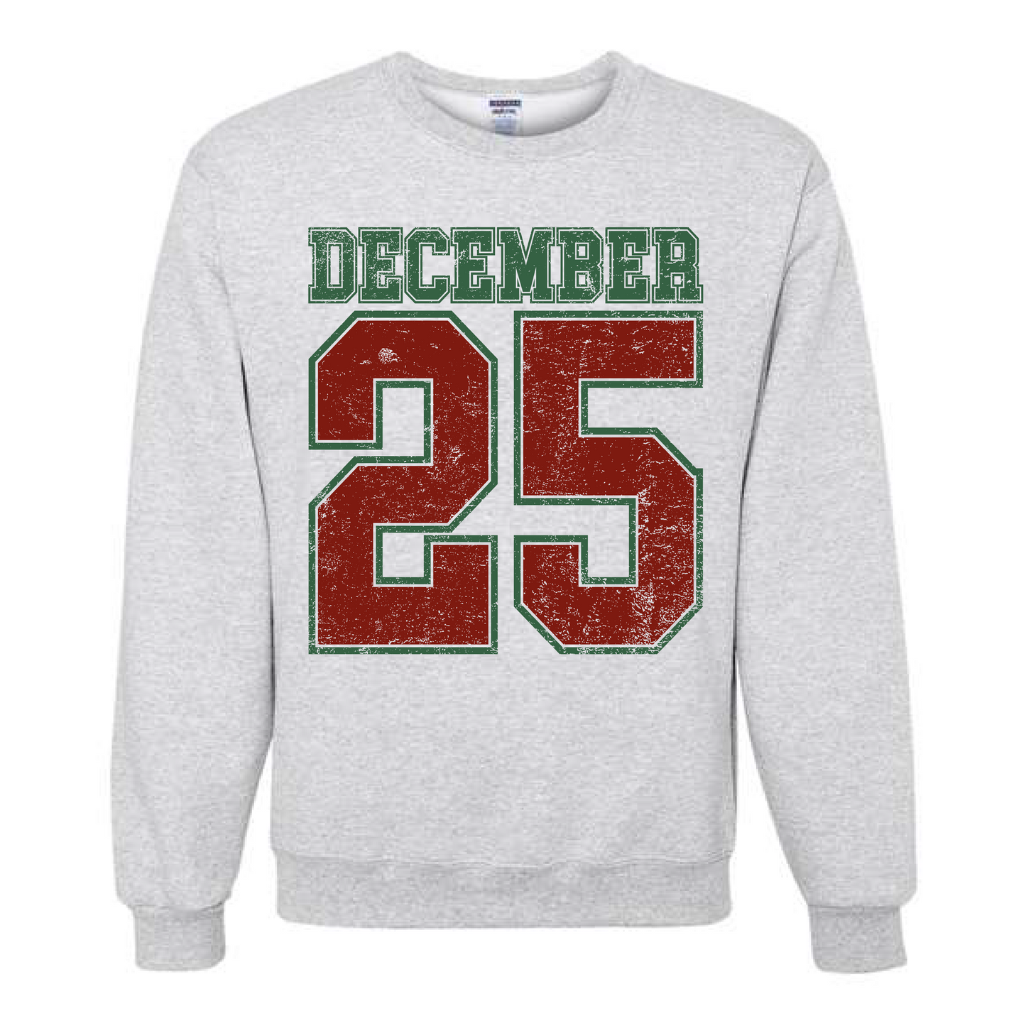 DECEMBER 25 SWEATSHIRT