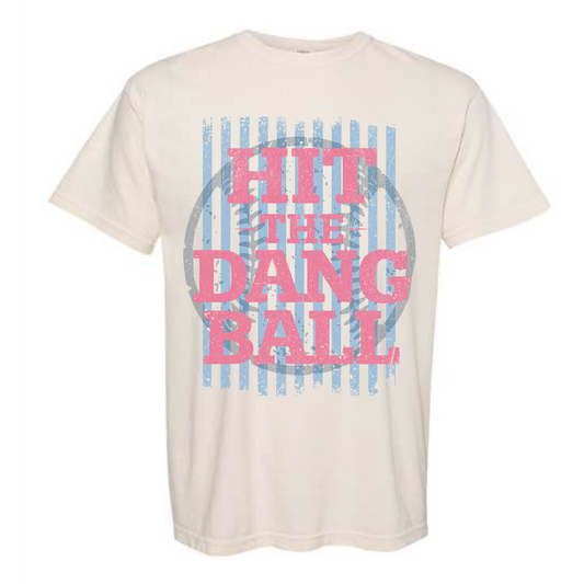 Hit The Dang Ball Tee