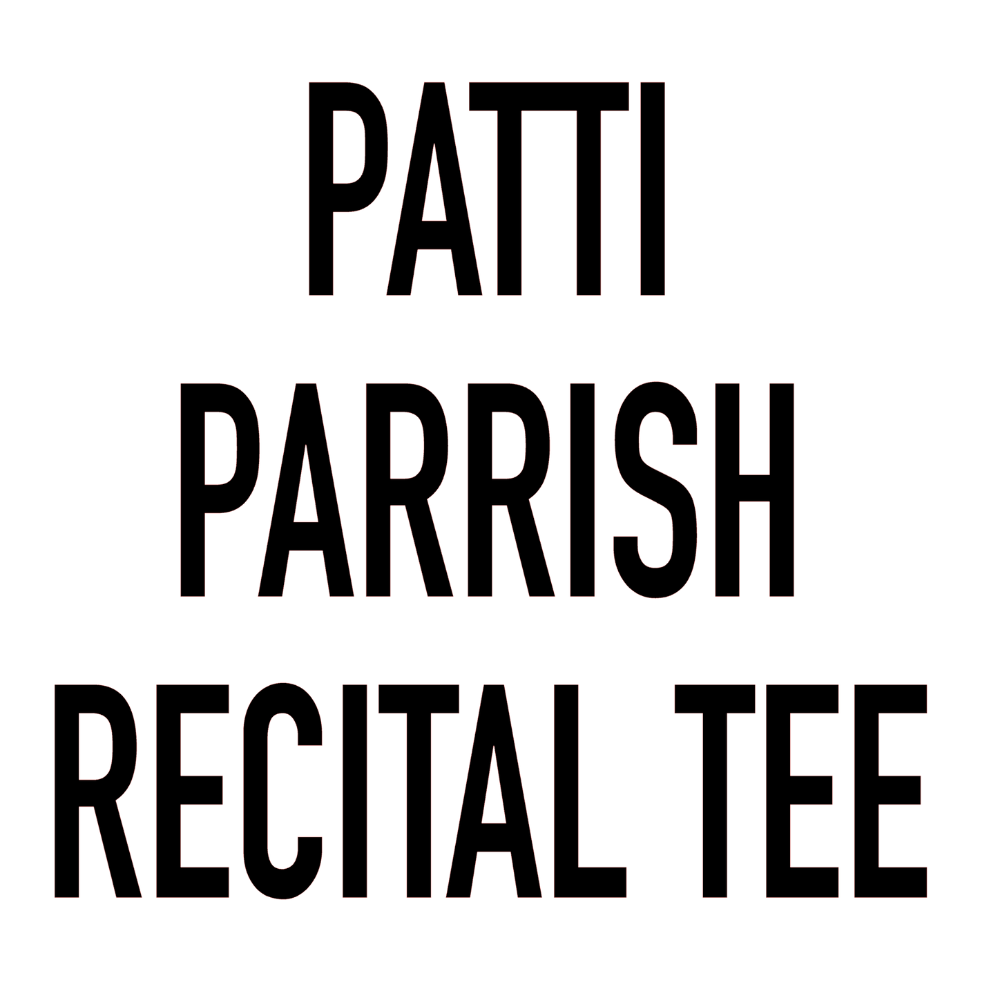Patti Parrish Recital Tee