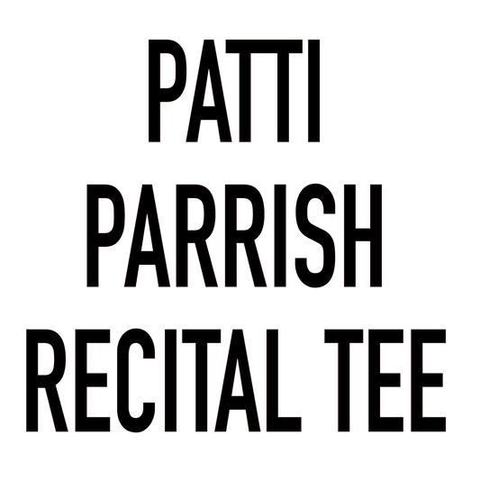 Patti Parrish Recital Tee